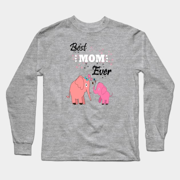 Best Mom Ever Long Sleeve T-Shirt by bratshirt